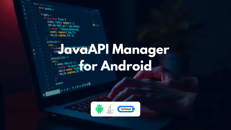 JavaAPIManager for Android Techseya